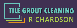 Tile Grout Cleaning Richardson TX